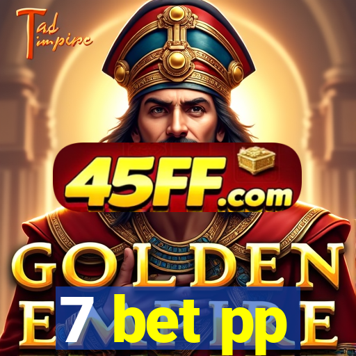 7 bet pp